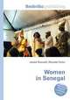 Women in Senegal, Jesse Russell,Ronald Cohn 