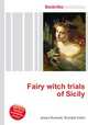 Fairy witch trials of Sicily, Jesse Russell,Ronald Cohn 