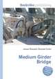 Medium Girder Bridge, Jesse Russell,Ronald Cohn 