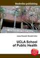 UCLA School of Public Health, Jesse Russell,Ronald Cohn 