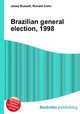 Brazilian general election, 1998, Jesse Russell,Ronald Cohn 