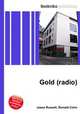 Gold (radio), Jesse Russell,Ronald Cohn 