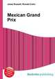 Mexican Grand Prix, Jesse Russell,Ronald Cohn 