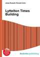 Lyttelton Times Building, Jesse Russell,Ronald Cohn 