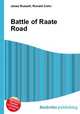 Battle of Raate Road, Jesse Russell,Ronald Cohn 