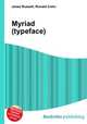 Myriad (typeface), Jesse Russell,Ronald Cohn 
