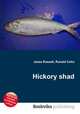 Hickory shad, Jesse Russell,Ronald Cohn 