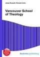 Vancouver School of Theology, Jesse Russell,Ronald Cohn 