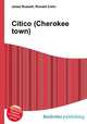 Citico (Cherokee town), Jesse Russell,Ronald Cohn 