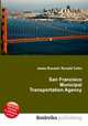 San Francisco Municipal Transportation Agency, Jesse Russell,Ronald Cohn 