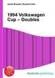 1994 Volkswagen Cup – Doubles, Jesse Russell,Ronald Cohn 