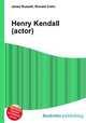Henry Kendall (actor), Jesse Russell,Ronald Cohn 
