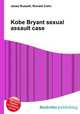 Kobe Bryant sexual assault case, Jesse Russell,Ronald Cohn 