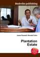 Plantation Estate, Jesse Russell,Ronald Cohn 