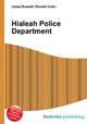 Hialeah Police Department, Jesse Russell,Ronald Cohn 