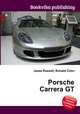 Porsche Carrera GT, Jesse Russell,Ronald Cohn 