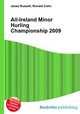 All-Ireland Minor Hurling Championship 2009, Jesse Russell,Ronald Cohn 