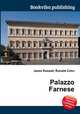 Palazzo Farnese, Jesse Russell,Ronald Cohn 