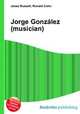 Jorge Gonzalez (musician), Jesse Russell,Ronald Cohn 