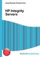 HP Integrity Servers, Jesse Russell,Ronald Cohn 