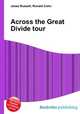Across the Great Divide tour, Jesse Russell,Ronald Cohn 