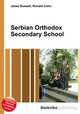 Serbian Orthodox Secondary School, Jesse Russell,Ronald Cohn 