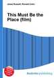 This Must Be the Place (film), Jesse Russell,Ronald Cohn 