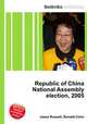 Republic of China National Assembly election, 2005, Jesse Russell,Ronald Cohn 