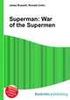 Superman: War of the Supermen, Jesse Russell,Ronald Cohn 