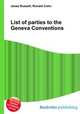 List of parties to the Geneva Conventions, Jesse Russell,Ronald Cohn 