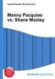 Manny Pacquiao vs. Shane Mosley, Jesse Russell,Ronald Cohn 