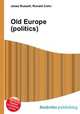 Old Europe (politics), Jesse Russell,Ronald Cohn 