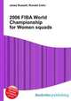 2006 FIBA World Championship for Women squads, Jesse Russell,Ronald Cohn 