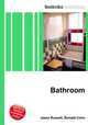 Bathroom, Jesse Russell,Ronald Cohn 