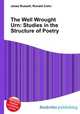 The Well Wrought Urn: Studies in the Structure of Poetry, Jesse Russell,Ronald Cohn 