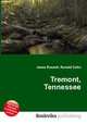 Tremont, Tennessee, Jesse Russell,Ronald Cohn 