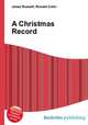 A Christmas Record, Jesse Russell,Ronald Cohn 