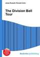 The Division Bell Tour, Jesse Russell,Ronald Cohn 