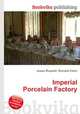 Imperial Porcelain Factory, Jesse Russell,Ronald Cohn 