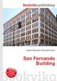 San Fernando Building, Jesse Russell,Ronald Cohn 