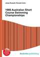 1986 Australian Short Course Swimming Championships, Jesse Russell,Ronald Cohn 