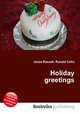Holiday greetings, Jesse Russell,Ronald Cohn 