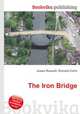 The Iron Bridge, Jesse Russell,Ronald Cohn 