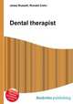 Dental therapist, Jesse Russell,Ronald Cohn 