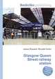 Glasgow Queen Street railway station, Jesse Russell,Ronald Cohn 
