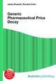 Generic Pharmaceutical Price Decay, Jesse Russell,Ronald Cohn 