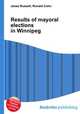 Results of mayoral elections in Winnipeg, Jesse Russell,Ronald Cohn 