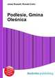 Podlesie, Gmina Olesnica, Jesse Russell,Ronald Cohn 