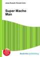 Super Macho Man, Jesse Russell,Ronald Cohn 