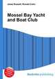 Mossel Bay Yacht and Boat Club, Jesse Russell,Ronald Cohn 